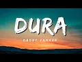Download Lagu Daddy Yankee - Dura (Lyrics)