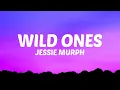 Download Lagu Jessie Murph - Wild Ones (Lyrics) ft. Jelly Roll