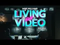 Download Lagu Mike Williams - Living On Video (feat. DTale)