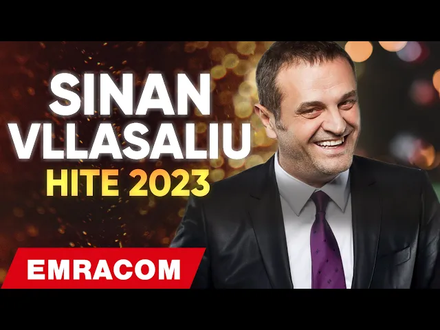 Download MP3 SINAN VLLASALIU - HITE 2023 - HITET MË TË MIRA