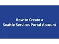 Create a Seattle Services Portal Account