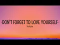 Hakyhm - Don't Forget To Love Yourself (Lyrics)