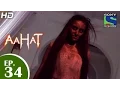 Download Lagu Aahat - आहट - Episode 34 - 30th April 2015