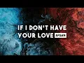 Download Lagu Afgan - If I Don't Have Your Love [Lyric Video]