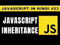 JavaScript Inheritance in Hindi - Tutorial
