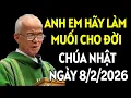 Lagu CHÍNH ANH EM PHẢI LÀM MUỐI CHO ĐỜI . CHÚA NHẬT NGÀY 8/2/2026 TUẦN 5 TN. CHA PHẠM QUANG HỒNG GIẢNG