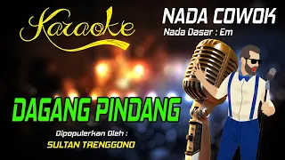 Download Karaoke DAGANG PINDANG - Sultan Trenggono ( Nada Pria ) MP3