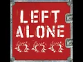 Sad Story - Left Alone