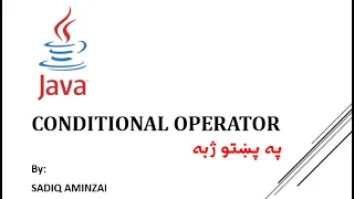 Java Programming - Conditional Operator Pashto SADIQ AMINZAI