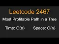Most Profitable Path in a Tree - Leetcode 2467