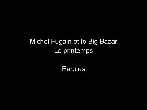 Download MP3 Michel Fugain et le Big Bazar-Le printemps-paroles