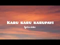 Download Lagu karu karu karupayi. -. lyrics video/Eazhaiyin siripu