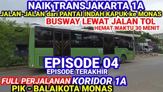 episode 04 naik busway non brt koridor 1a lewat jalan tol pik balaikota buswaytransjakarta tj