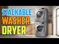 TOP 5 Best Stackable Washer Dryer 2026