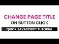 Change Document Title On Button Click With Javascript
