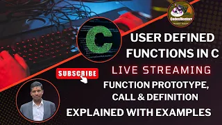 User Defined Functions in C Function Prototype Call Definition Explained with Examples