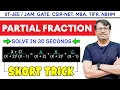 Partial Fractions In 30 Seconds Shortcut Method - Best Short Trick By gajendrapurohit