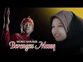 Download Lagu Berangen Mesaq - Mong Haranis (Official Video Clip)