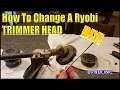 How To Replace A Ryobi Trimmer Head DIY Save