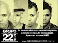 Grupo 22 Minutos  Que cena  [Part. Grupo Ta Na Mente].mp4