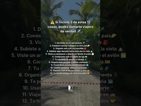 ¿Sos un viajero de verdad? ¿Cuantas hiciste por ahora?
