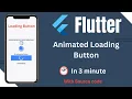 flutter button loading animation with source code