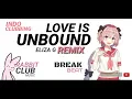 Lagu Eliza G - LOVE IS UNBOUND (BreakBeat Remix) | Rabbit Club Music #indoclubbing