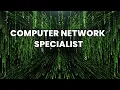 What is the role of a Computer Network Specialist Career Guide - Job Description
