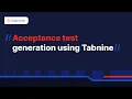 Acceptance test generation using Tabnine