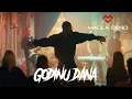 Download Lagu MAGLA BEND - GODINU DANA (OFFICIAL VIDEO 2024)