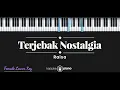 Download Lagu Terjebak Nostalgia - Raisa (KARAOKE PIANO - FEMALE LOWER KEY)