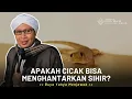 Lagu Apakah Cicak Bisa Menghantarkan Sihir? | Buya Yahya Menjawab