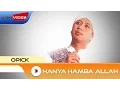 Download Lagu Opick - Hanya Hamba Allah | Official Audio