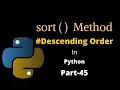 Sorting List in Descending Order Part-45 Python Tutorial For Beginners