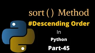 Sorting List in Descending Order Part-45 Python Tutorial For Beginners