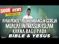 Download Lagu AYAH PENDETA \u0026 MEMBANGUN GEREJA, MUALAF INI MASUK ISLAM KARNA RAGU PADA BIBLE \u0026 YESUS