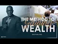 BISHOP NOEL JONES - THE METHOD TO GAINING WEALTH
