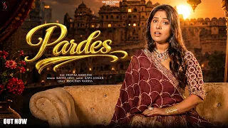 Pardes (Official Video) | परदेस | New Rajasthani Song | Deepika Khandal | Kavita Arya