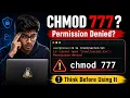 Permission Denied Think Before Using chmod 777