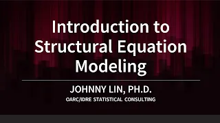 Introduction to Structural Equation Modeling