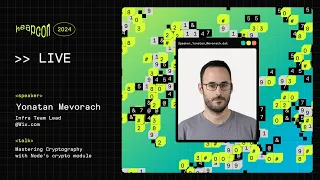 Yonatan Mevorach - Mastering Cryptography with Node s crypto module