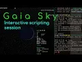 Gaia Sky - Interactive Python scripting session