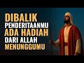 Download Lagu Allah Menyimpan Hadiah Terindah di Balik Ujian Hidupmu, – Renungan Islami Menyentuh Hati