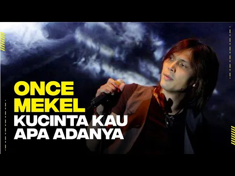 Once Mekel - Kucinta Kau Apa Adanya | playOne