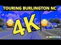 TOURING BURLINGTON NC 4K DRIVE TOUR