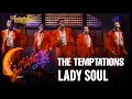 Lagu The Temptations - Lady Soul | Live, Night Life (1986) **RARE FOOTAGE**
