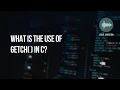 What is the use of getch in C - An unorthodox usage