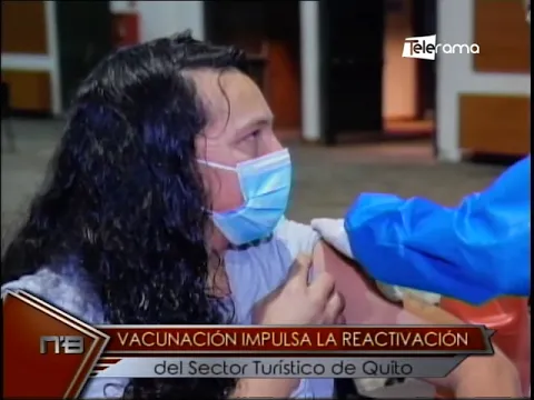 Vacunación impulsa la reactivación del sector turístico de Quito
