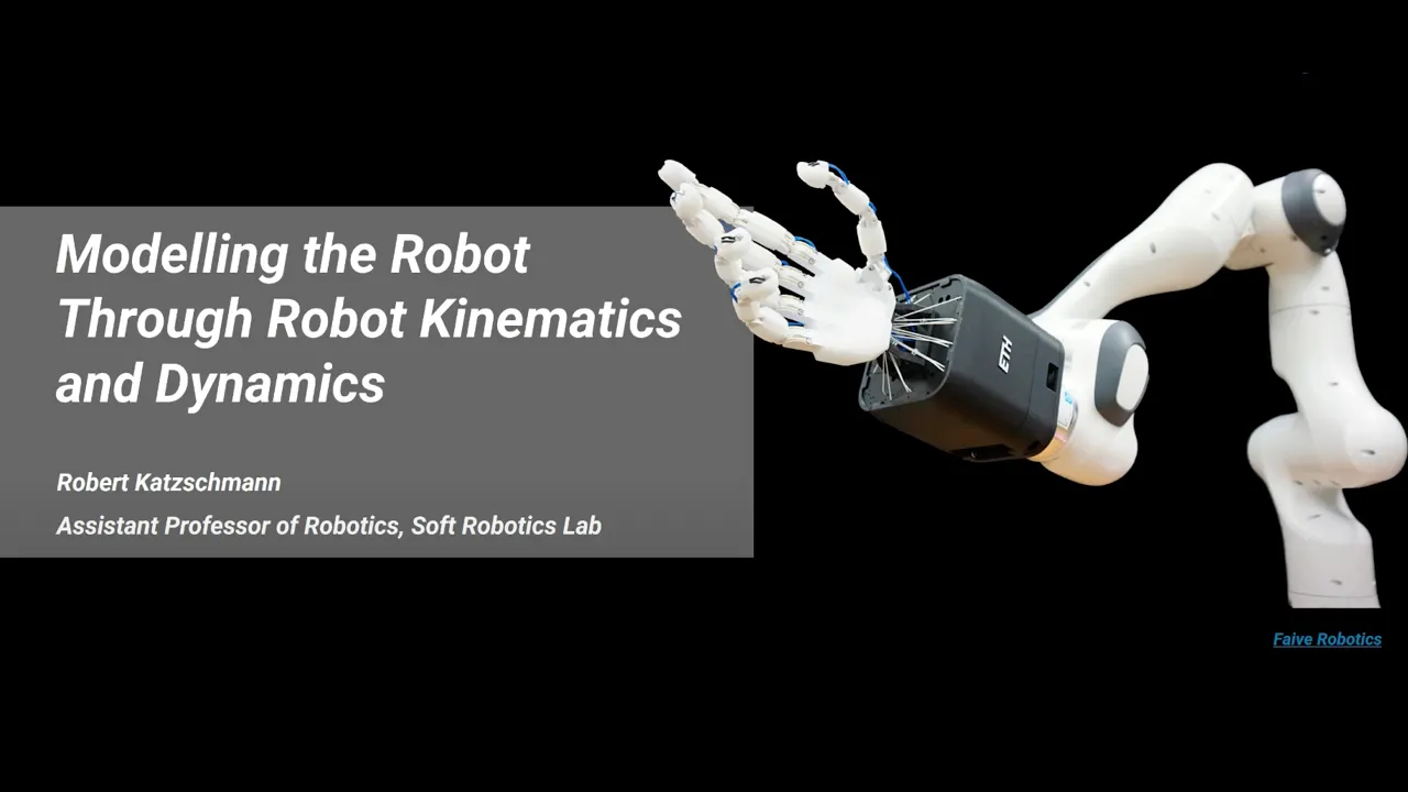 Identifying Kinematics and Dynamics of Robots | ETH Zürich Real World Robotics Tutorial 3