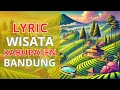 Lagu TERBARU!! LYRIC LAGU WISATA KABUPATEN BANDUNG